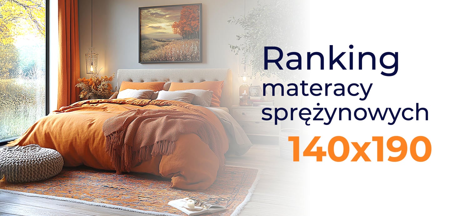 Ranking materacy sprężynowych 140x190 - top 10 modeli