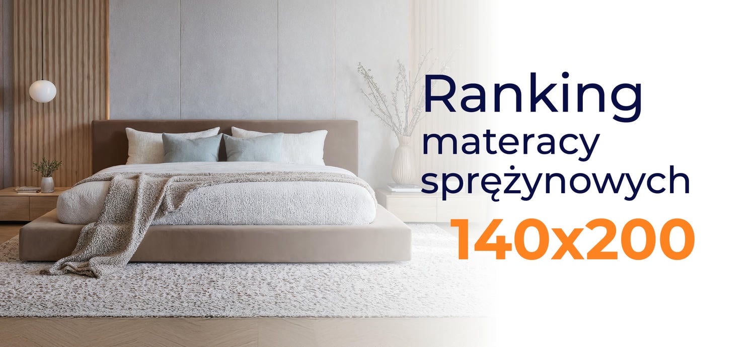 Ranking materacy sprężynowych 140x200 - top 10 modeli