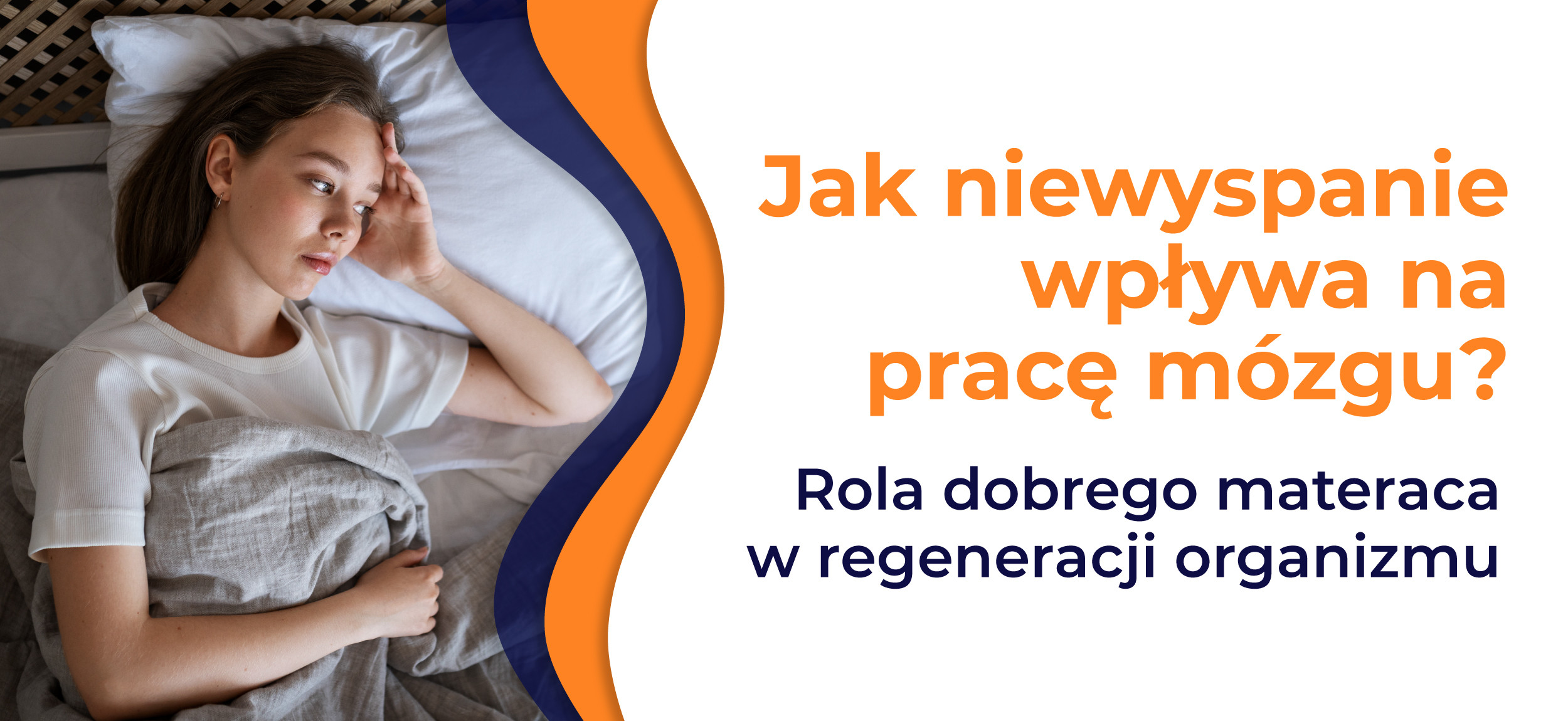 Jak niewyspanie wpływa na pracę mózgu? Rola dobrego materaca w regeneracji organizmu