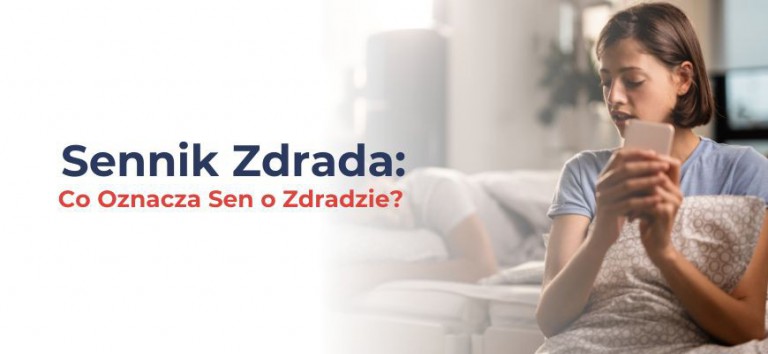 Sennik Zdrada: Co Oznacza Sen o Zdradzie?